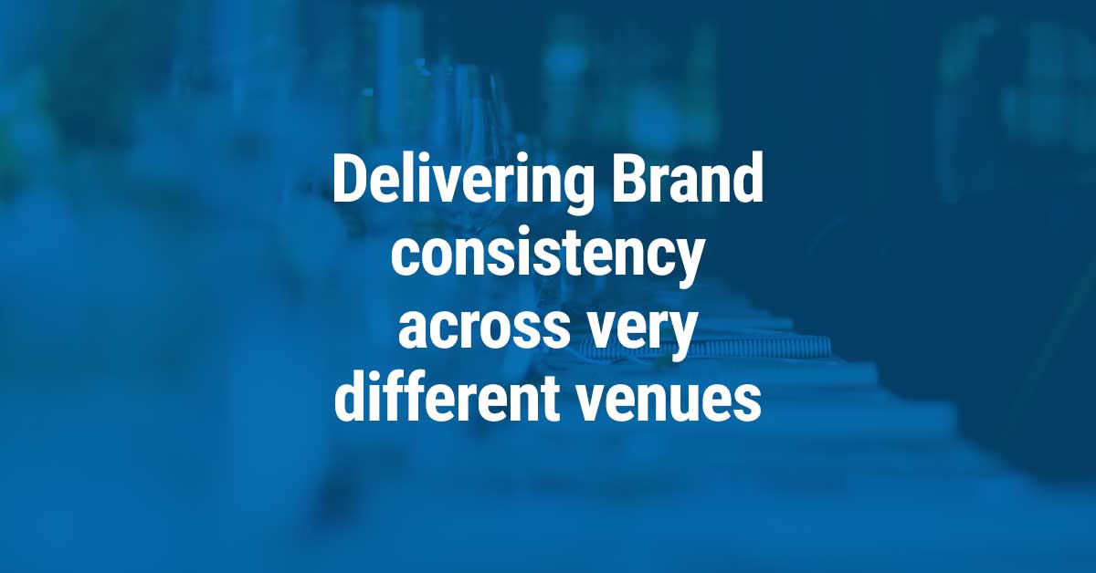 CGA Integration | Delivering Brand consistencyacross verydifferent venues